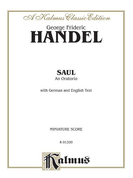 Saul (E) (G) / Contains Piano Reduction.