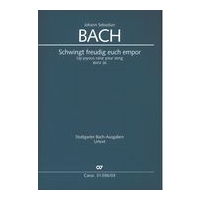 Schwingt Freuding Euch Empor, BWV 36 : Kantate Zum 1. Advent / edited by Klaus Hofmann.