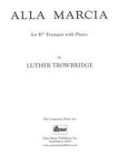 Alla Marcia : For B Flat Trumpet and Piano.