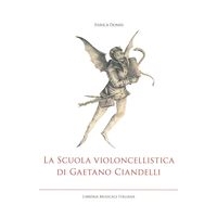 Scuola Violoncellistica Di Gaetano Ciandelli.