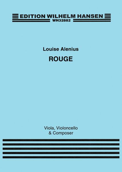 Rouge : For Viola, Violoncello and Composer (2016).