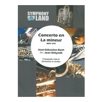 Concerto En la Mineur, BWV 593 : For Trumpet and String Orchestra.