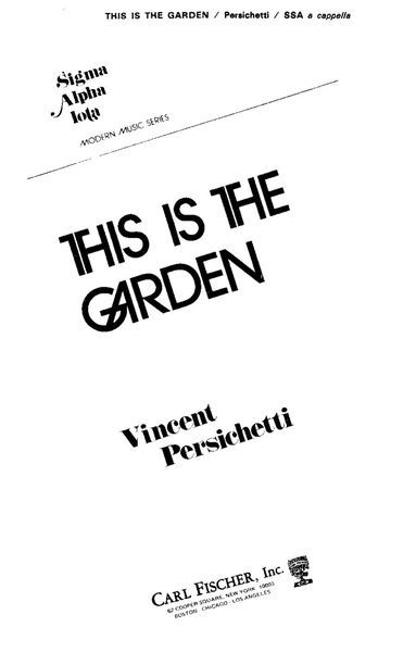 This Is The Garden, Op. 46 No. 1 : For Three-Part A Cappella Chorus of Women's Voices.