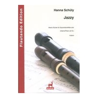 Jazzy : Kleine Stücke Für Sopranblockflöte Solo (Gitarre/Piano Ad Lib.).