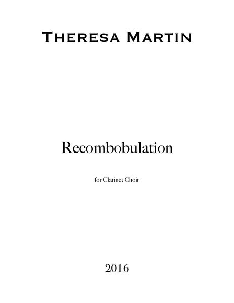 Recombobulation : For Clarinet Choir.