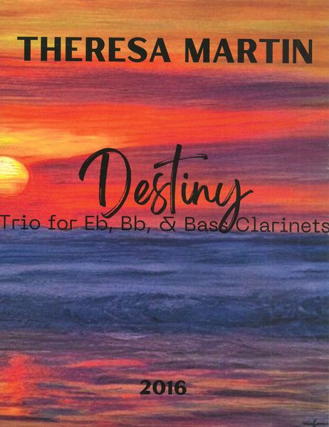 Destiny : For Clarinet Trio.