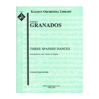 Tres Danzas Espanolas : For Orchestra / arranged by Lamote De Grignon.