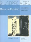 Messa Da Requiem : Study Score From The Critical Edition / edited by David Rosen.