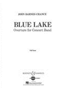 Blue Lake : Overture For Concert Band.