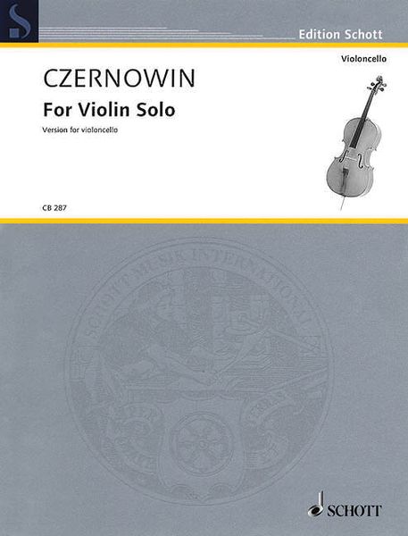 For Violin Solo : Version For Violoncello (1981, Transposed 2015).