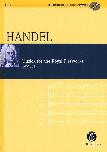 Musick For The Royal Fireworks, HWV 351 / edited by Roger Fiske.