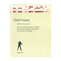 Viola Virtuosa : Four Solo Transcriptions From Spain / transcribed by Marco Misciagna.