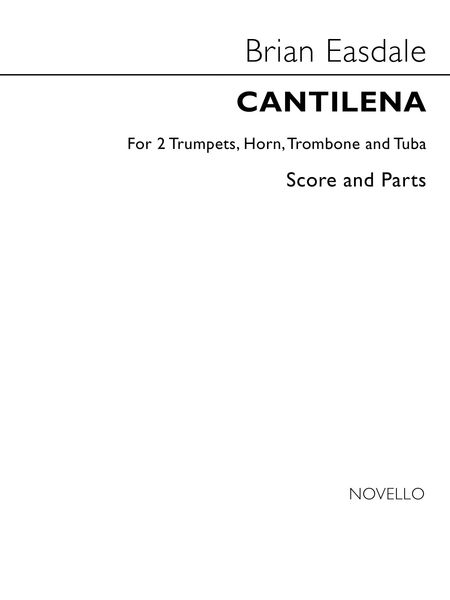 Cantilena : For 2 Trumpets, Horn, Trombone and Tuba.