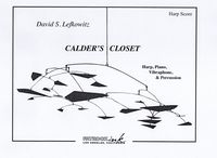 Calder's Closet : For Piano, Harp, Vibraphone, and Tubular Bells.
