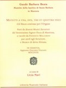 Motetti A Una, Due, Tre Et Quattro Voci Col Basso Continuo Per l'Organo / edited by Licia Mari.