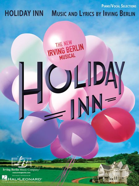 Holiday Inn : The New Irving Berlin Musical.