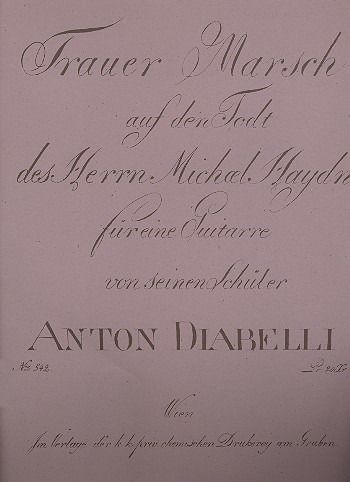 Trauermarsch Auf Den Tod Des Herrn Michael Haydn : Für Eine Gitarre von Seinem Schüler.