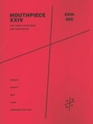 Mouthpiece XXIV : For Tenor Saxophone and Percussion (2015).