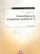 Concertinos A la Ciudad De Godella No. 2 - Restaurante El Canto : Para Guitarra Y Piano.