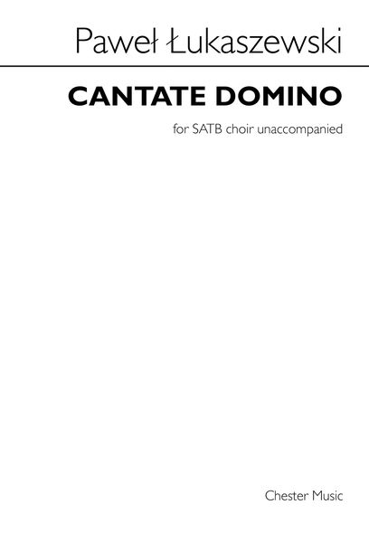 Cantate Domino : For SATB Choir Unaccompanied (2014).