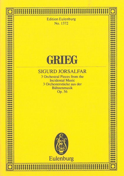 Sigurd Jorsalfar : 3 Pieces From The Incidental Music, Op. 56.