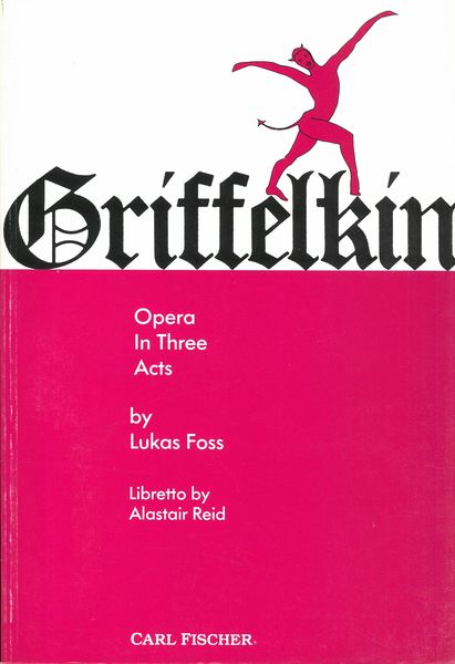 Griffelkin : Opera In Three Acts.