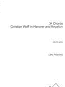 34 Chords - Christian Wolff In Hanover and Royalton : For Electric Guitar (1995, Rev. 1999).