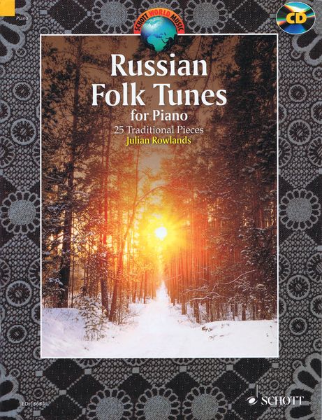 Russian Folk Tunes : For Piano - 25 Traditional Pieces / Arrangaed by Julian Rowlands.