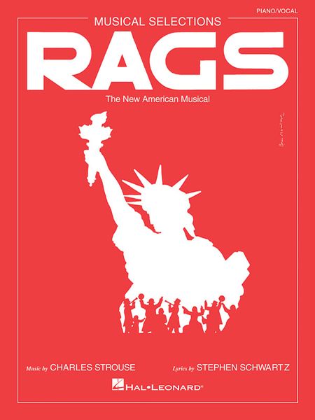 Rags : The New American Musical - Musical Selections / Lyrics by Stephen Schwartz.