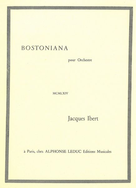 Bostoniana : Pour Orchestre.