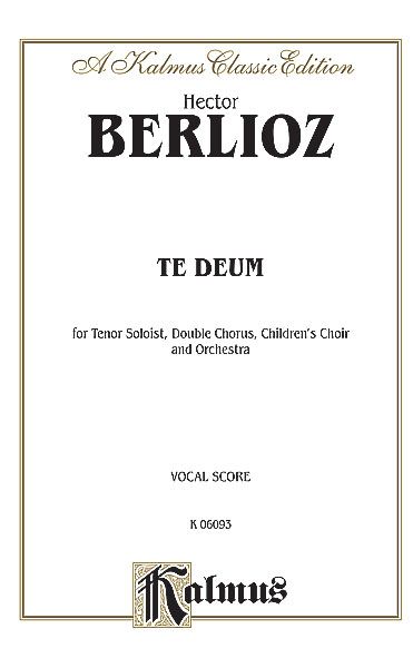 Te Deum : For Tenor Soloist, Double Chorus, Children's Choir and Orchestra.