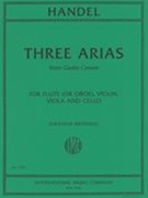 Three Arias From Giulio Cesare : For Flute (Oboe), Violin, Viola and Cello / arr. Graham Bastable.