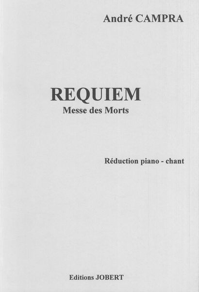 Requiem : Messe Des Morts.