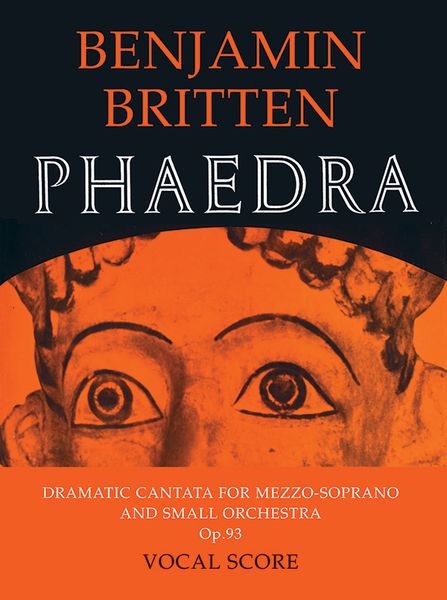Phaedra, Op. 93 : Dramatic Cantata For Mezzo-Soprano and Small Orchestra.
