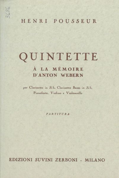 Quintette A la Memoire d'Anton Webern : For Clarinet, Bass Clarinet, Piano, Violin and Cello.