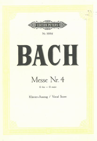 Messe Nr. 4 In G Major : For Soli, Chorus and Keyboard.