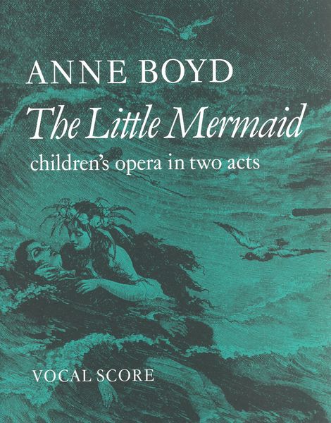 Little Mermaid : Children's Opera In Two Acts.