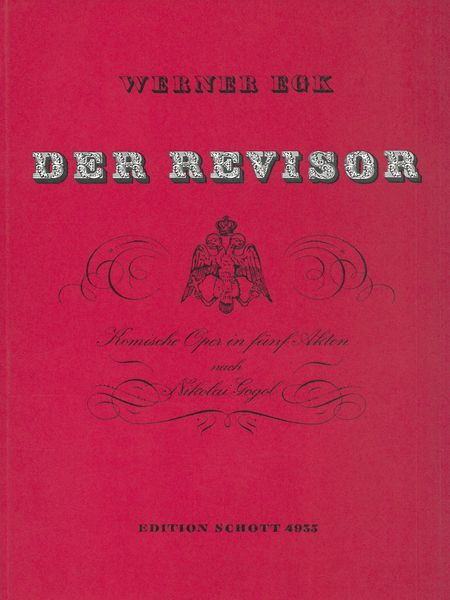 Der Revisor : Komische Oper In Fünf Akten - Klavierauszug / Nach Nikolai Gogol.