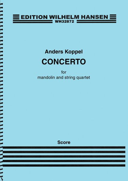 Concerto : For Mandolin and String Quartet (2016).