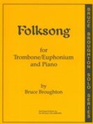 Folksong : For Trombone Or Euphonium and Piano.