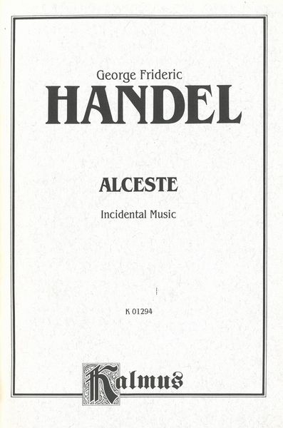 Alceste : Incidental Music.