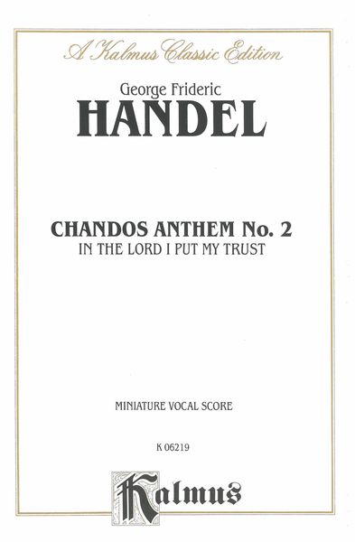 Chandos Anthem No. 2 : In The Lord I Put My Trust.