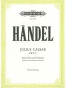 Julius Caesar, HWV 17 : Für Soli, Chor & Orchester - Klavierauszug.