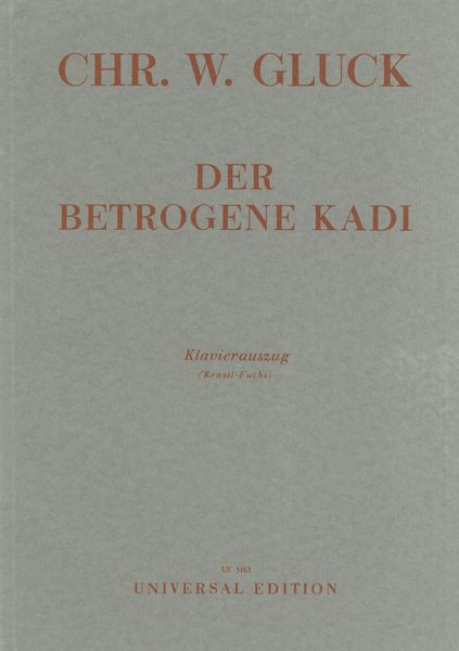 Betrogene Kadi : Komische Oper In Einem Akt - Klavierauszug.