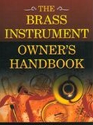 Brass Instrument Owner's Handbook.