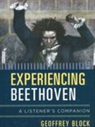 Experiencing Beethoven : A Listener's Companion.
