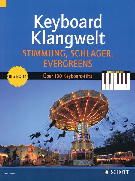 Keyboard Klangwelt Stimmung, Schlager, Evergreens! : For Piano.