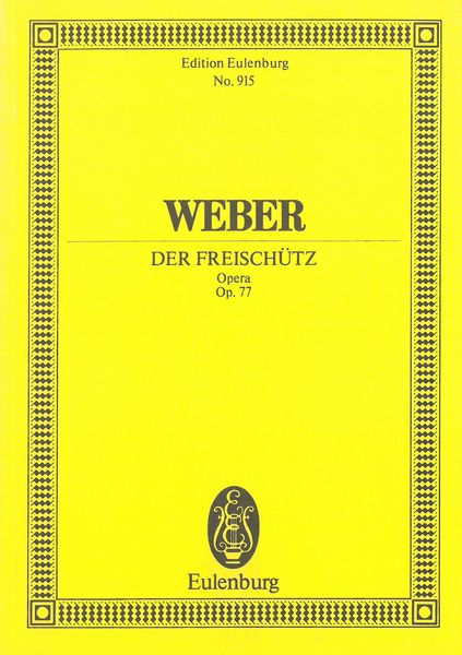 Freischütz, Op. 77 : Opera arr. Stefan De Haan, Hermann Abert.