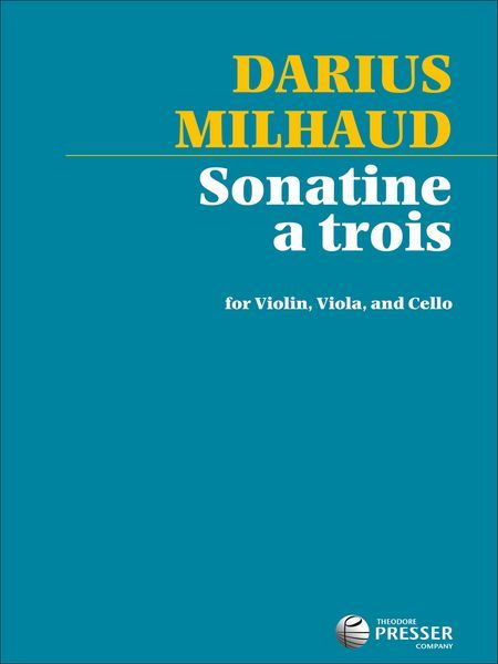 Sonatine A Trois : For Violin, Viola and Violoncello.