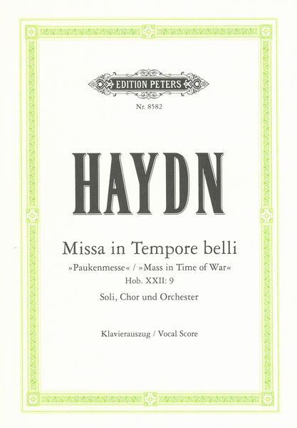 Missa In Tempore Belli, Paukenmesse Hob.XXII:9 : For Soli, Chor und Orchester.
